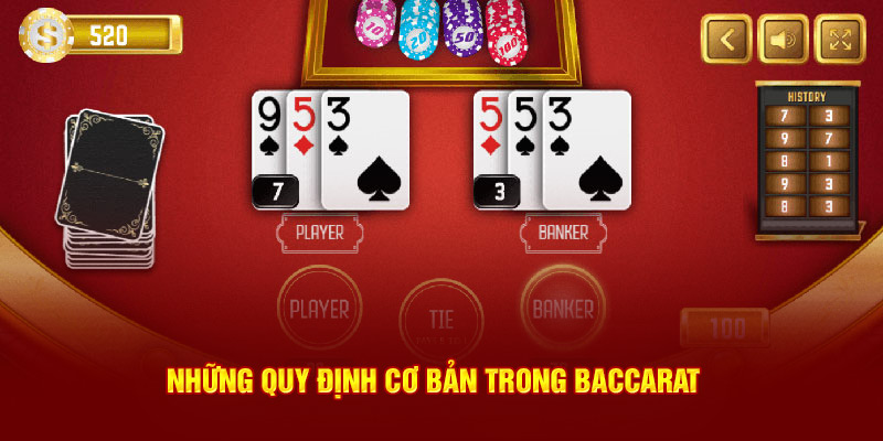 Những quy định cơ bản áp dụng trong baccarat